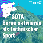 SOTA - Berge aktivieren als technischer Sport.